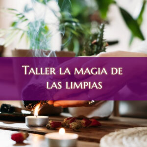 Taller la magia de las limpias